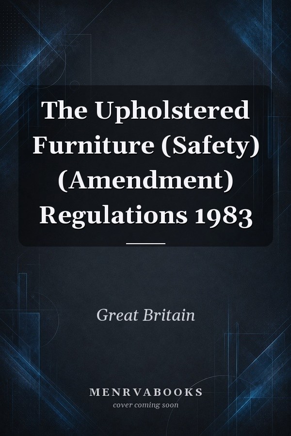 The Upholstered Furniture (Safety) (Amendment) Regulations 1983