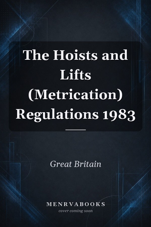 The Hoists and Lifts (Metrication) Regulations 1983
