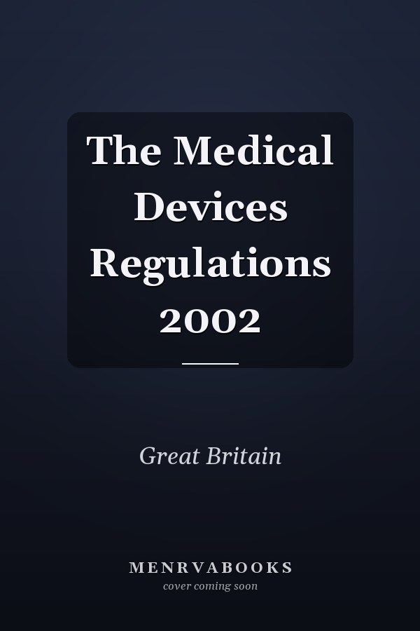 The Medical Devices Regulations 2002