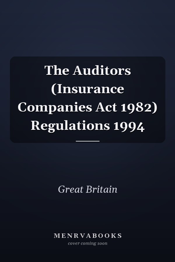 The Auditors (Insurance Companies Act 1982) Regulations 1994