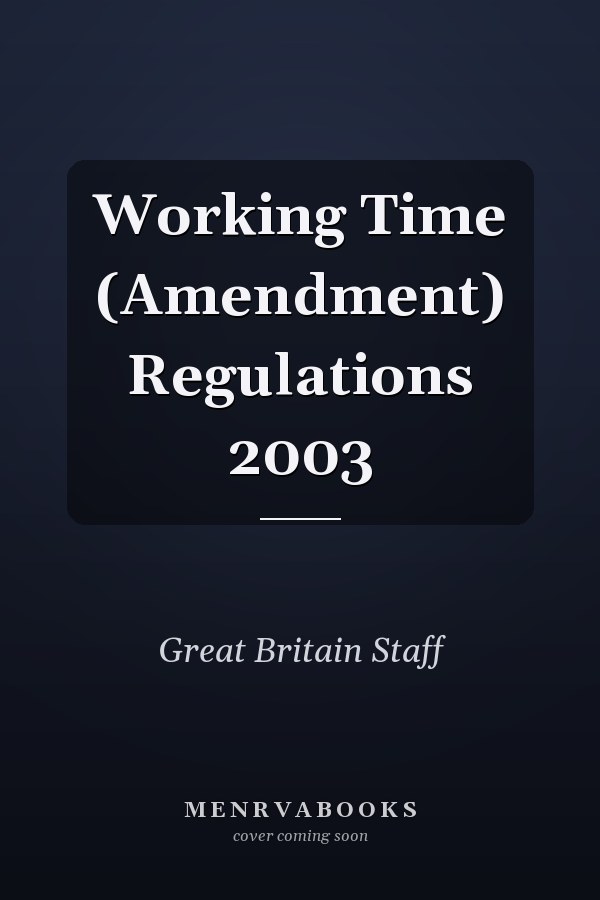 Working Time (Amendment) Regulations 2003