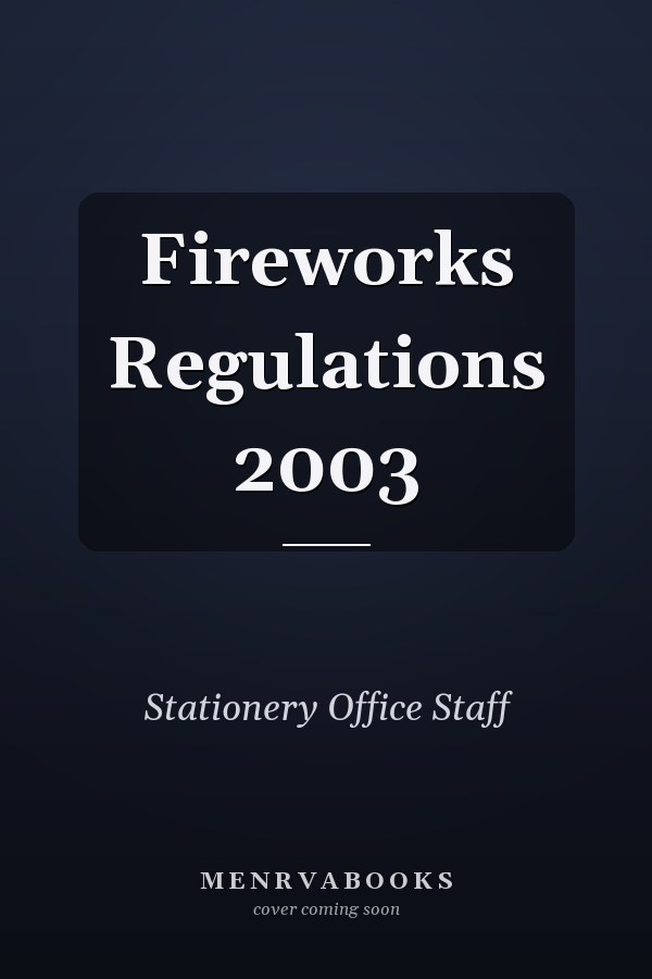 Fireworks Regulations 2003