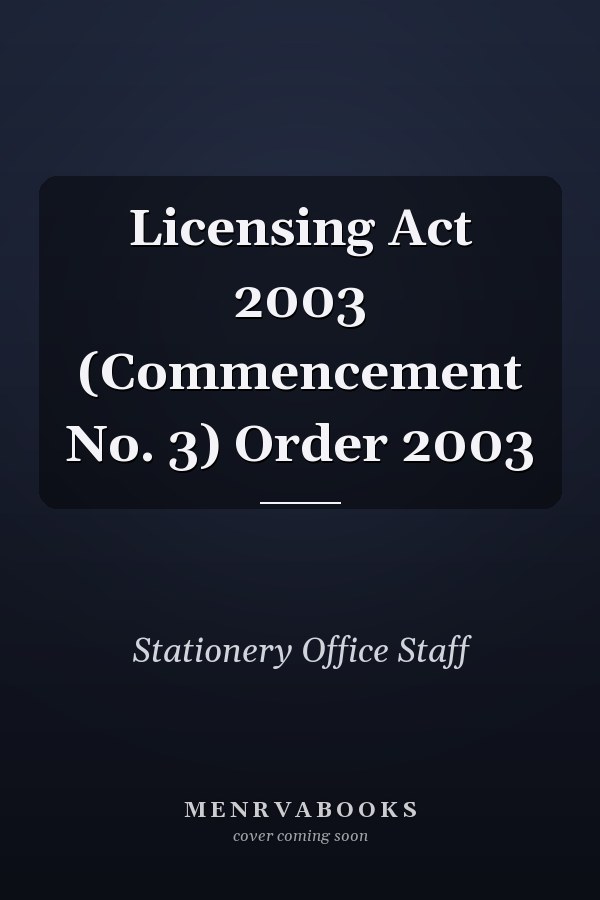 Licensing Act 2003 (Commencement No. 3) Order 2003