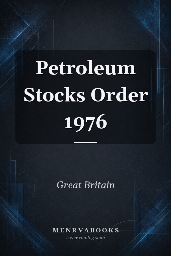 Petroleum Stocks Order 1976