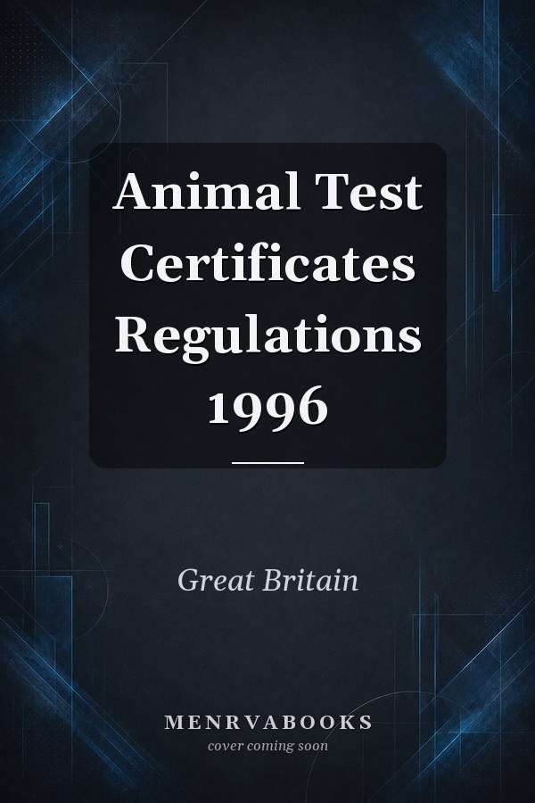 Animal Test Certificates Regulations 1996