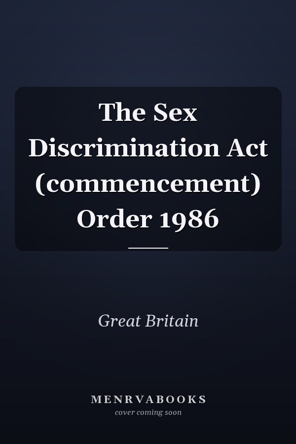 The Sex Discrimination Act (commencement) Order 1986