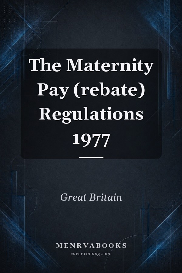 The Maternity Pay (rebate) Regulations 1977
