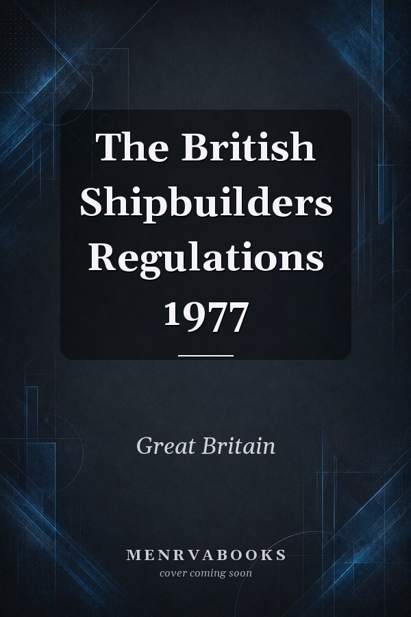 The British Shipbuilders Regulations 1977