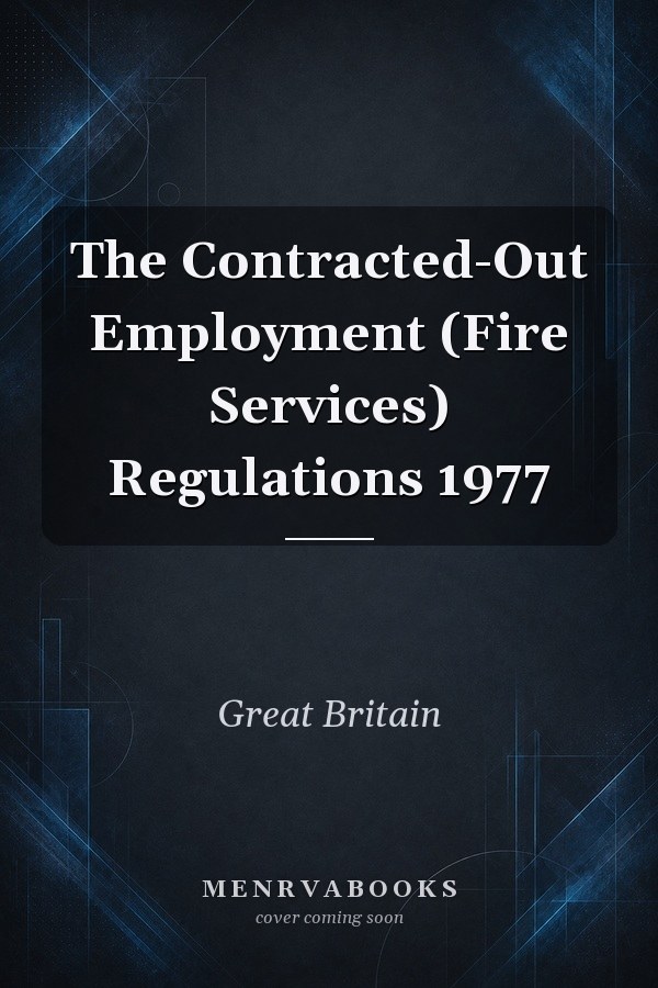 The Contracted-Out Employment (Fire Services) Regulations 1977