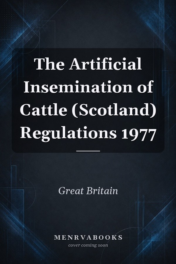 The Artificial Insemination of Cattle (Scotland) Regulations 1977