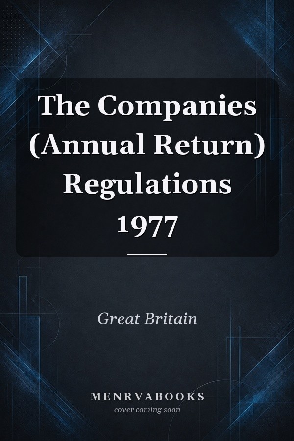 The Companies (Annual Return) Regulations 1977