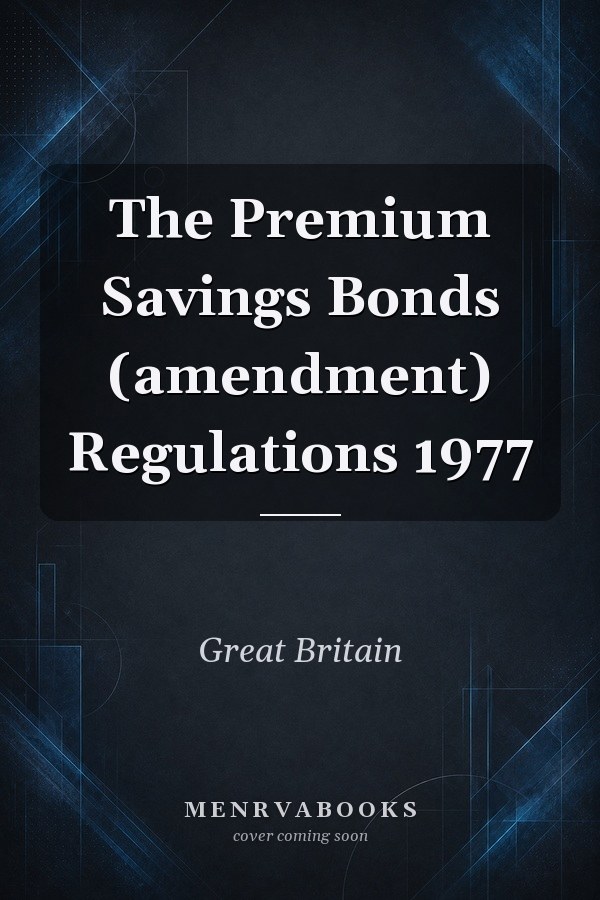 The Premium Savings Bonds (amendment) Regulations 1977