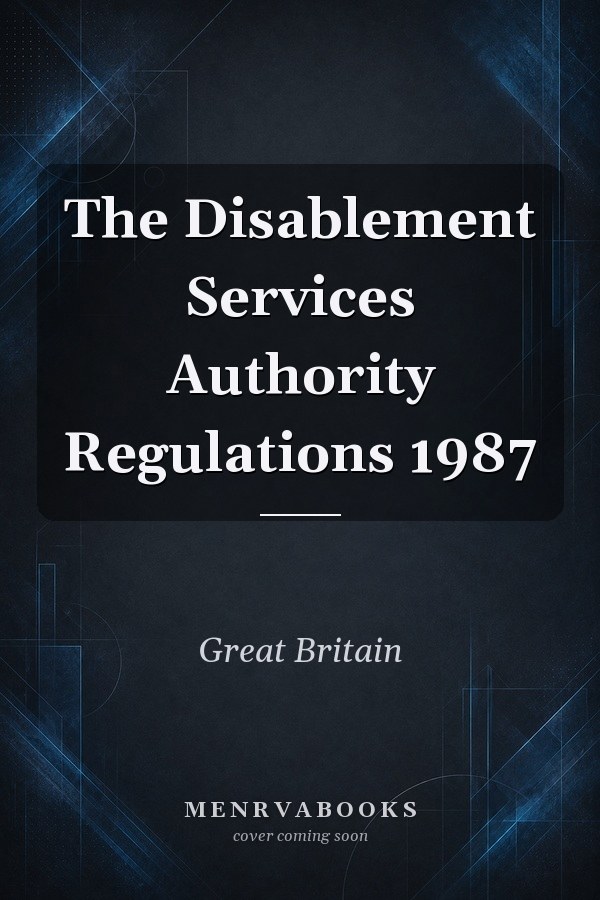 The Disablement Services Authority Regulations 1987