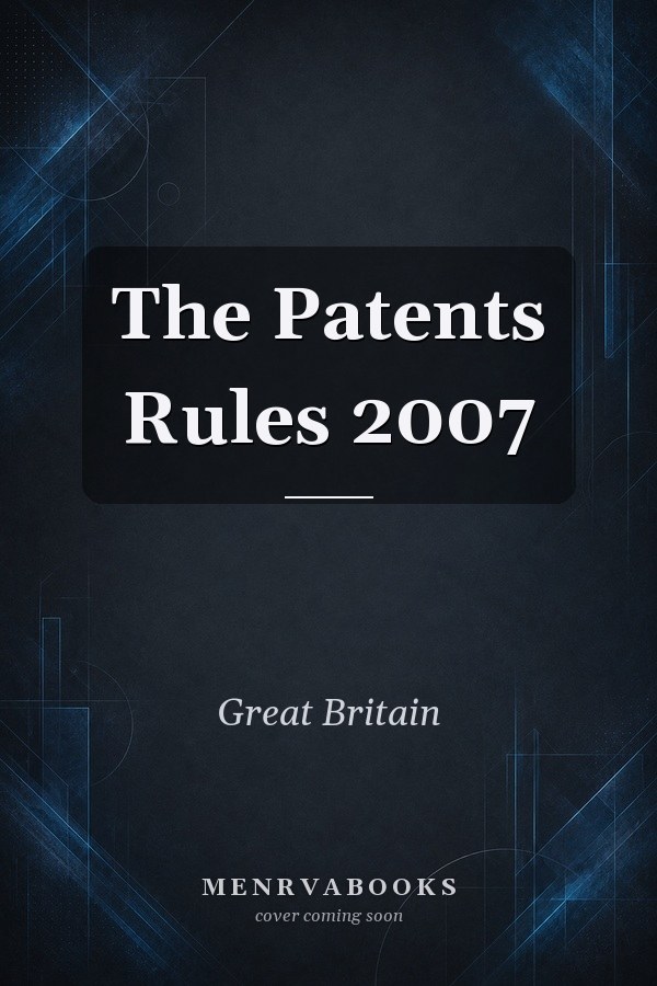 The Patents Rules 2007