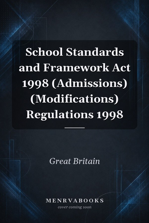 School Standards and Framework Act 1998 (Admissions) (Modifications) Regulations 1998
