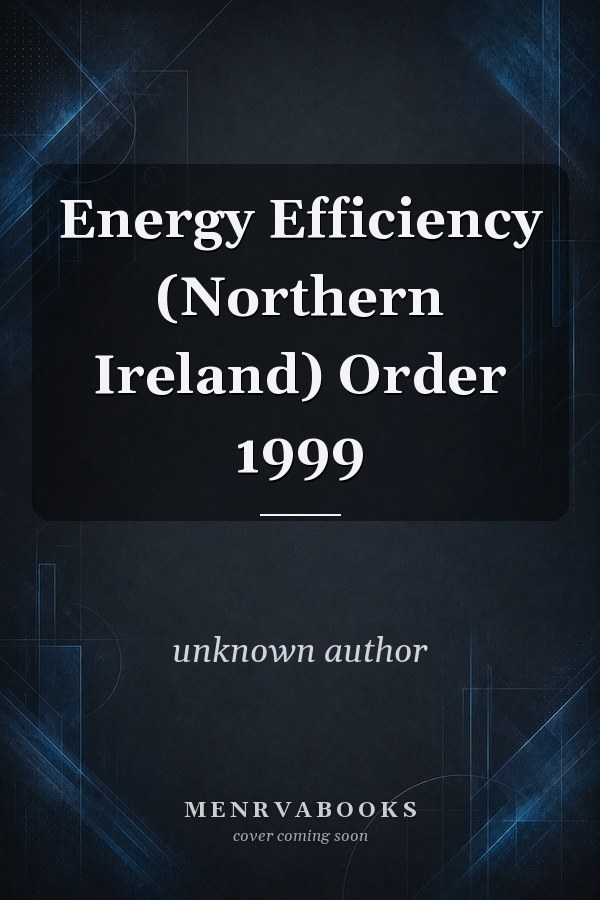 Energy Efficiency (Northern Ireland) Order 1999