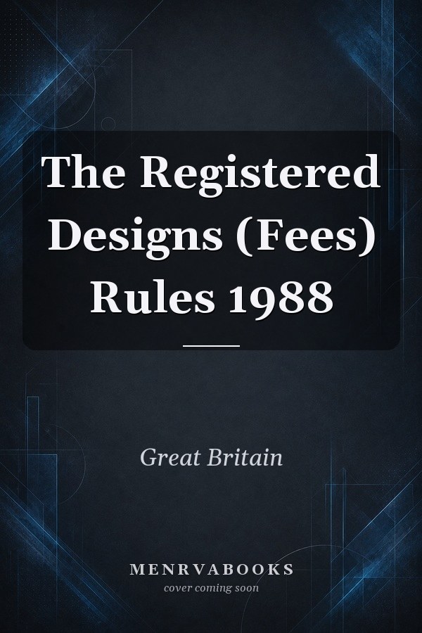 The Registered Designs (Fees) Rules 1988