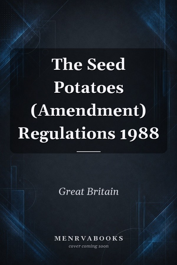 The Seed Potatoes (Amendment) Regulations 1988