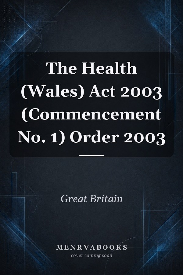 The Health (Wales) Act 2003 (Commencement No. 1) Order 2003