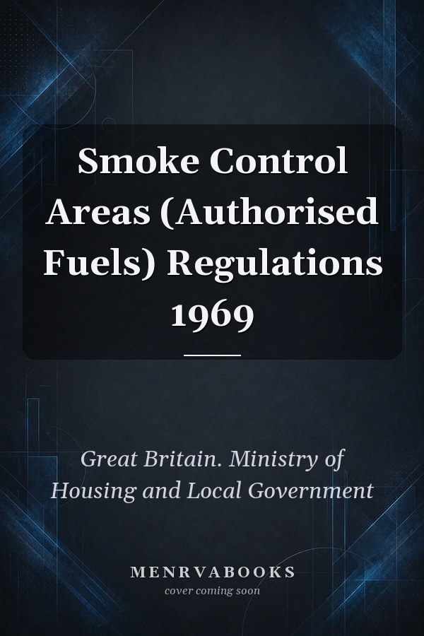 Smoke Control Areas (Authorised Fuels) Regulations 1969