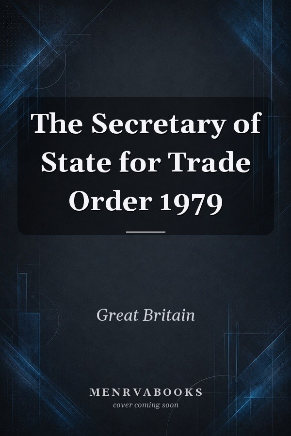The Secretary of State for Trade Order 1979