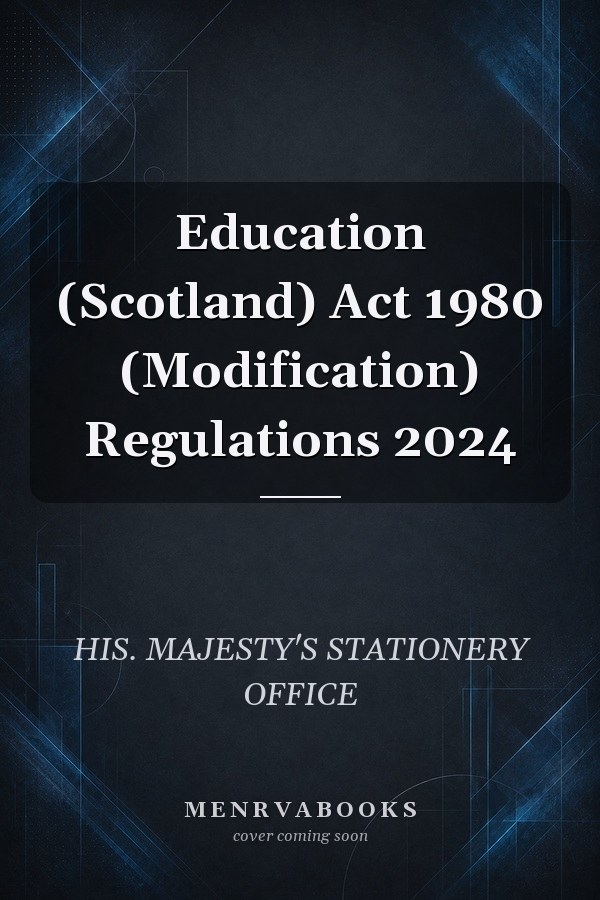 Education (Scotland) Act 1980 (Modification) Regulations 2024