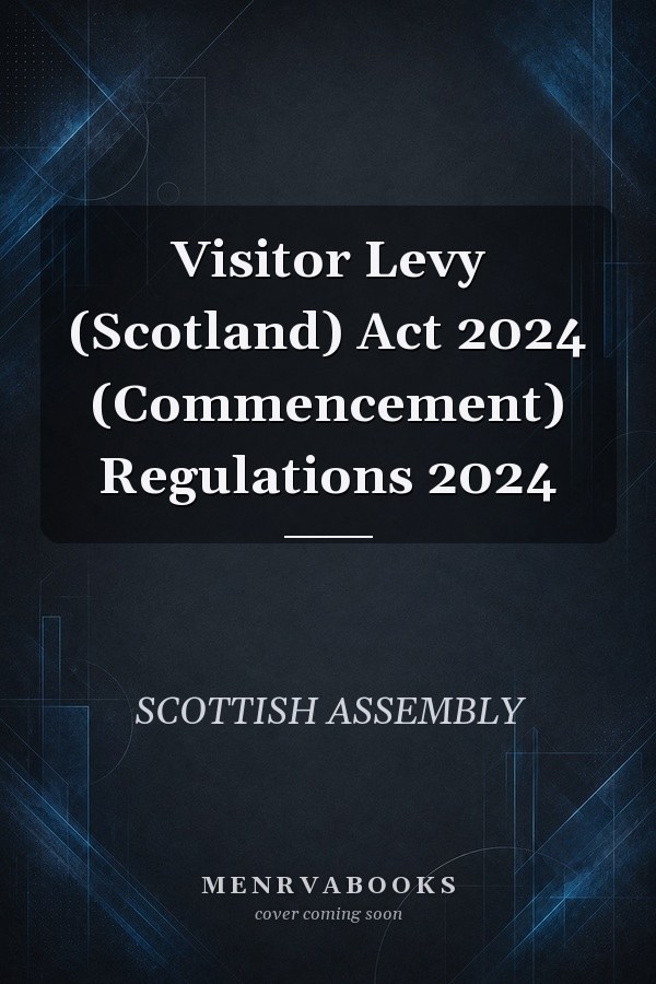 Visitor Levy (Scotland) Act 2024 (Commencement) Regulations 2024