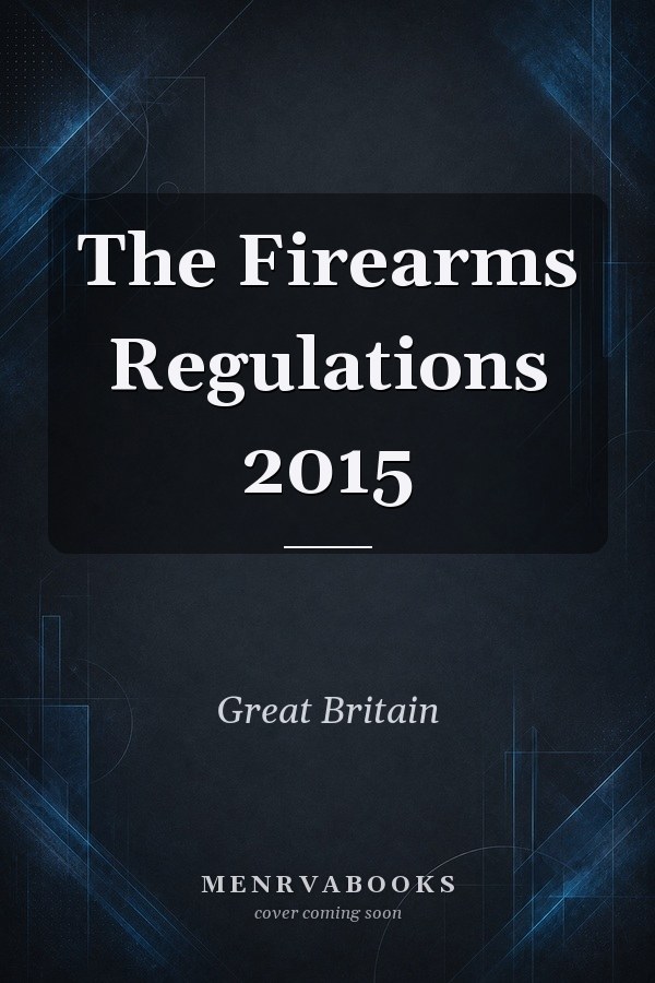 The Firearms Regulations 2015