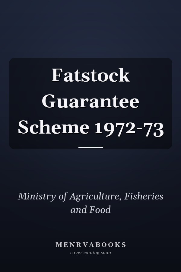 Fatstock Guarantee Scheme 1972-73