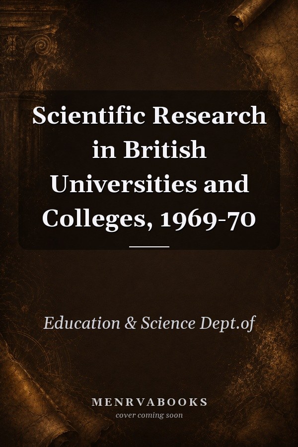Scientific Research in British Universities and Colleges, 1969-70