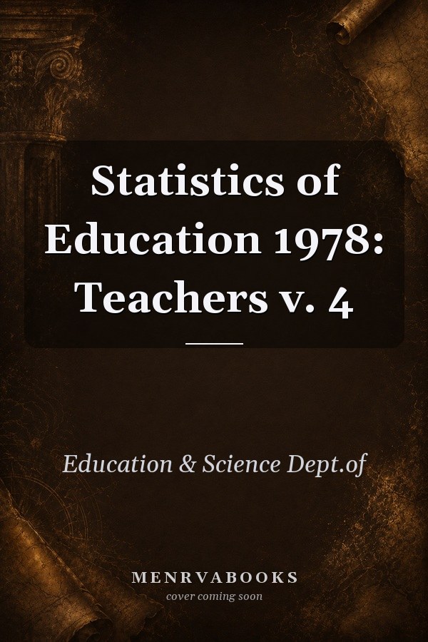 Statistics of Education 1978: Teachers v. 4
