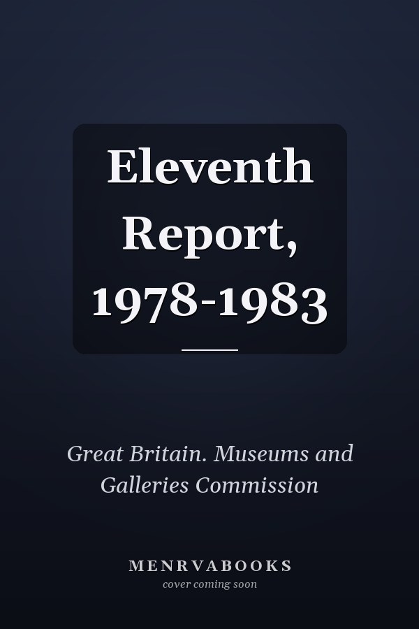 Eleventh Report, 1978-1983