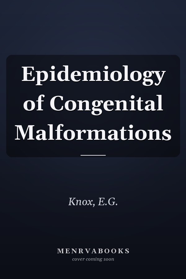 Epidemiology of Congenital Malformations