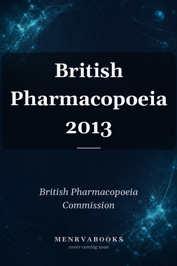 British Pharmacopoeia 2013