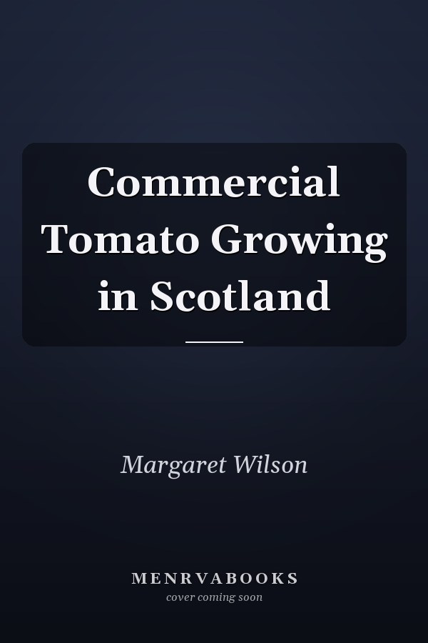 Commercial Tomato Growing in Scotland