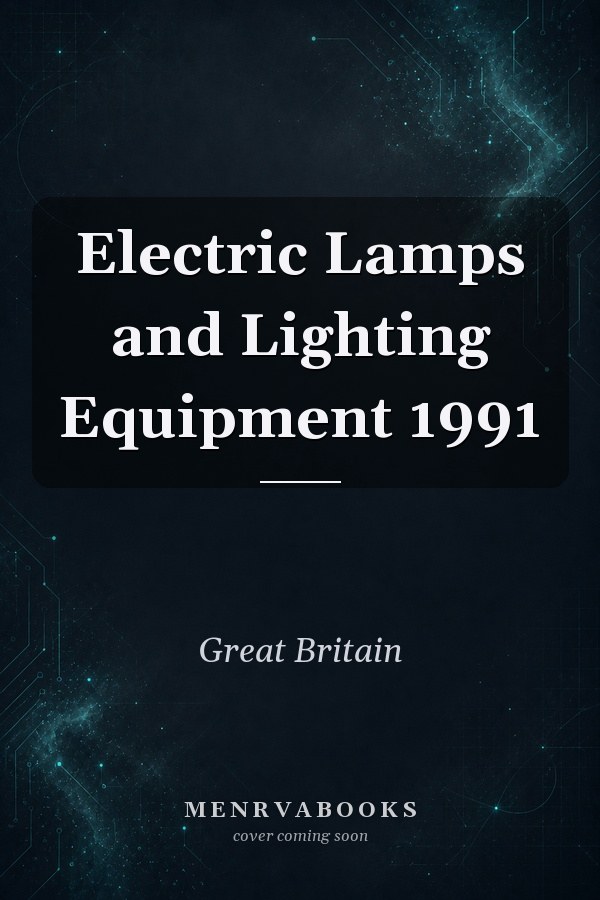 Electric Lamps and Lighting Equipment 1991