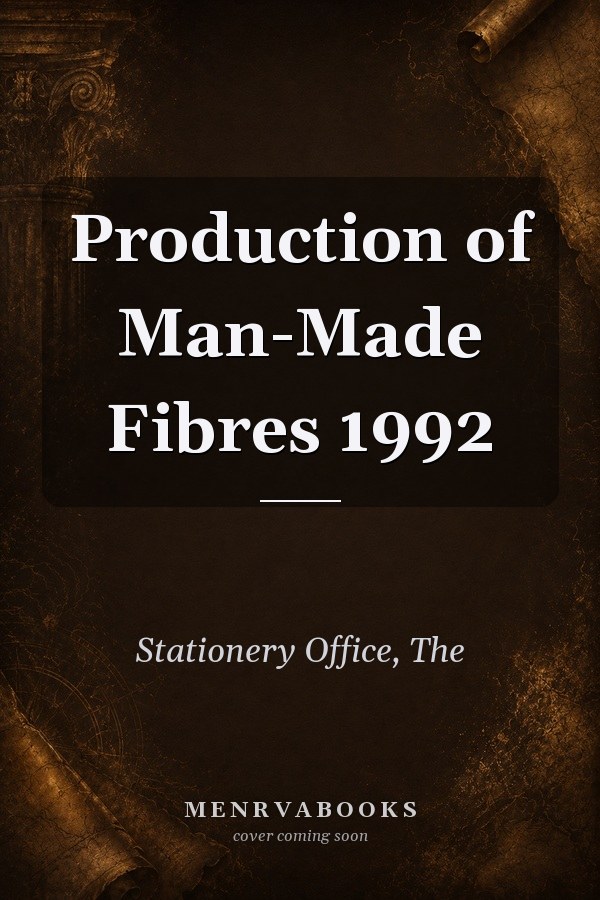 Production of Man-Made Fibres 1992