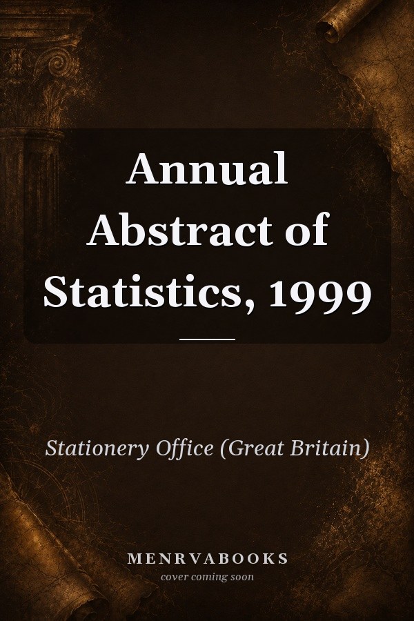 Annual Abstract of Statistics, 1999