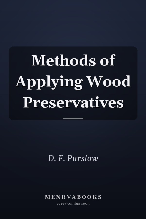 Methods of Applying Wood Preservatives