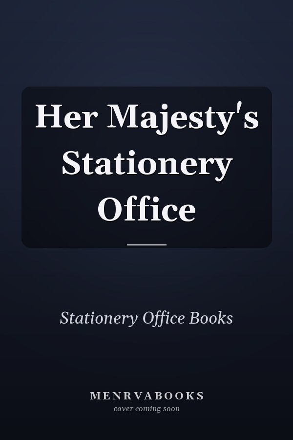 Her Majesty's Stationery Office
