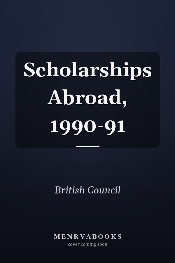 Scholarships Abroad, 1990-91