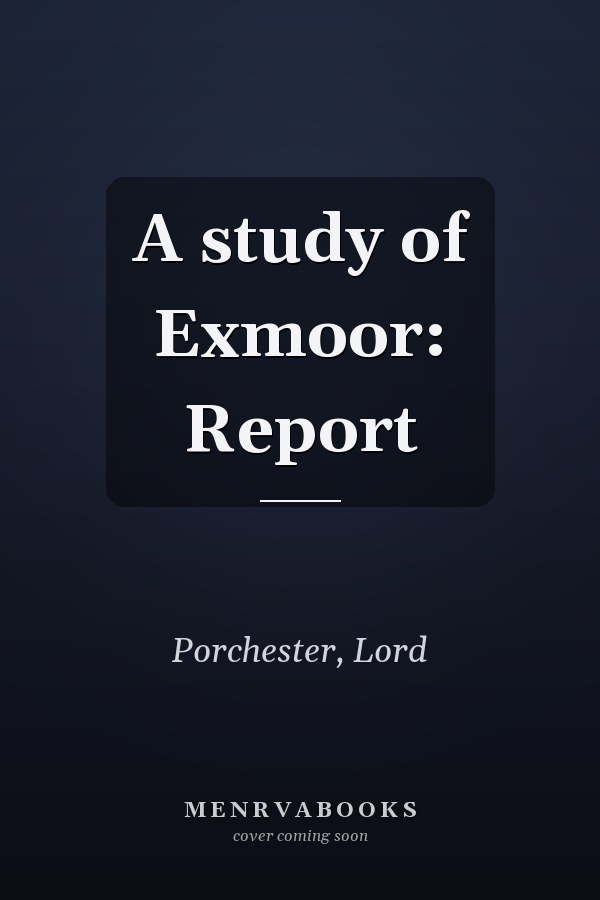 A study of Exmoor: Report