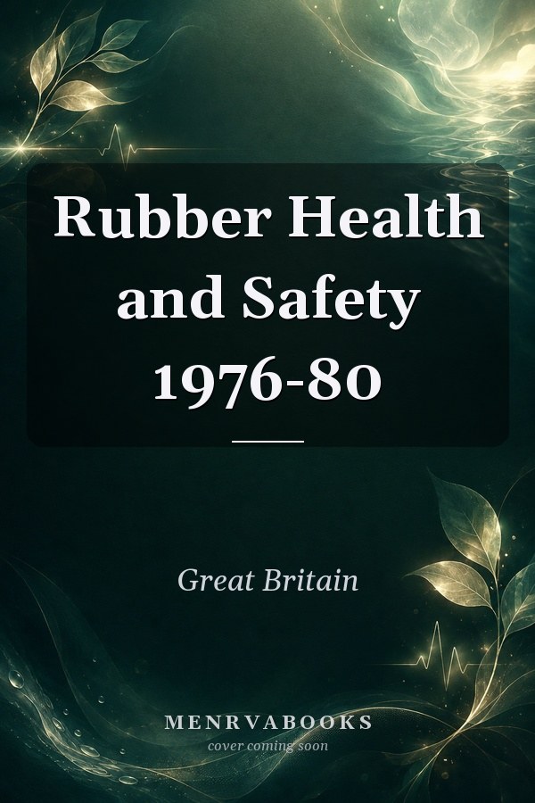 Rubber Health and Safety 1976-80