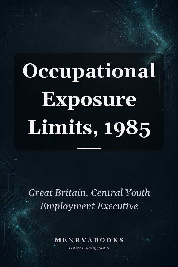 Occupational Exposure Limits, 1985
