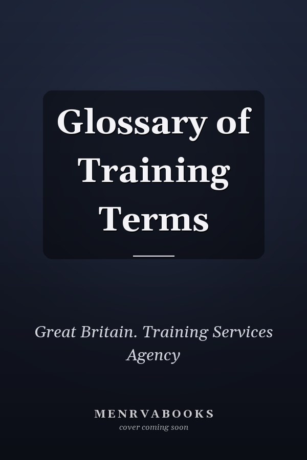 Glossary of Training Terms