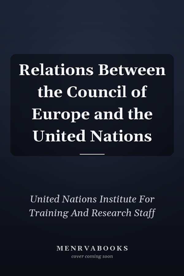 Relations Between the Council of Europe and the United Nations