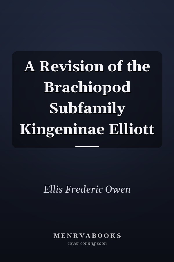 A Revision of the Brachiopod Subfamily Kingeninae Elliott