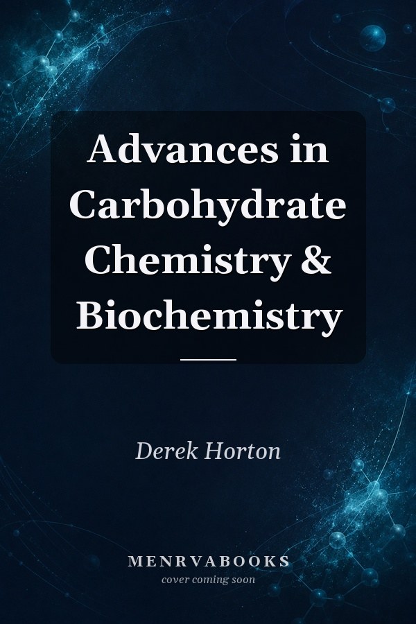 Advances in Carbohydrate Chemistry & Biochemistry