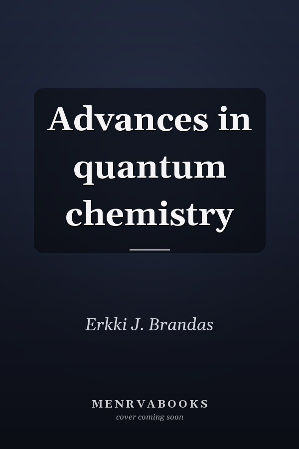 Advances in quantum chemistry
