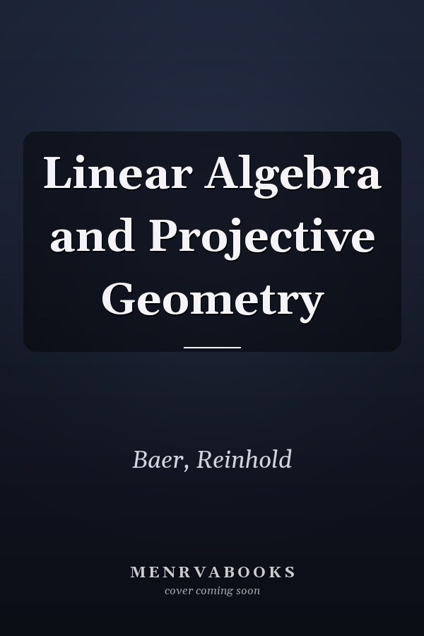 Linear Algebra and Projective Geometry